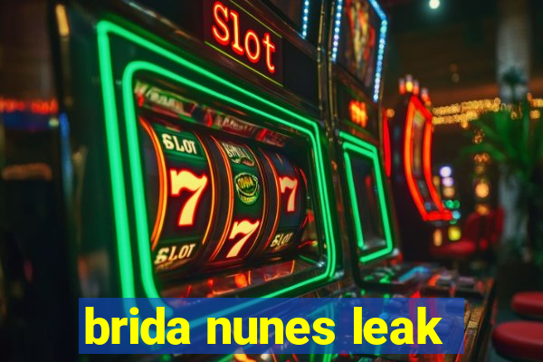 brida nunes leak